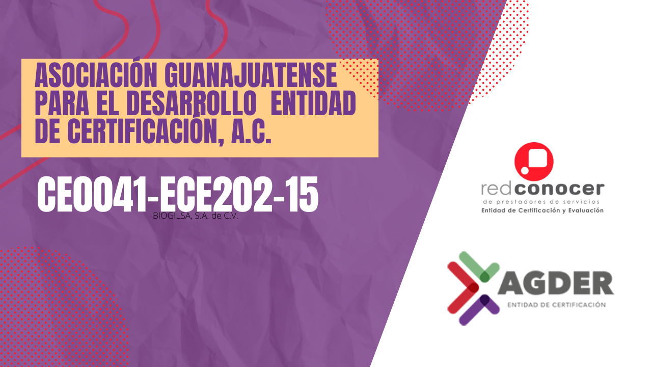 Asociación Guanajuatense Para El Desarrollo Entidad De Certificación A