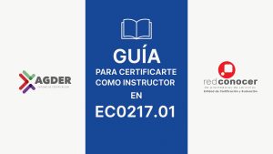Guía para Certificarte como Instructor en el EC0217.01